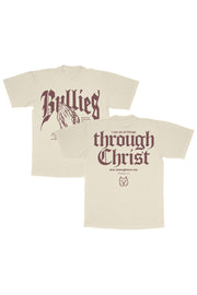 Bullies Through Christ Tee